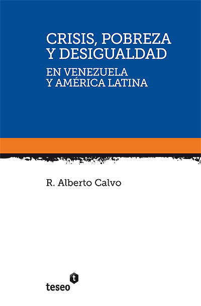 Title details for Crisis, pobreza y desigualdad en Venezuela y América Latina by R. Alberto Calvo - Available
